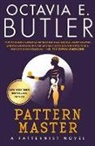 Octavia E Butler, Octavia E. Butler, Octavia E Butler - Patternmaster