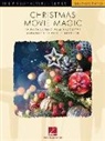 Phillip (CRT) Hal Leonard Corp (COR)/ Keveren, Hal Leonard Corp - Christmas Movie Magic 15 Enchanting Film Favorites Arranged by