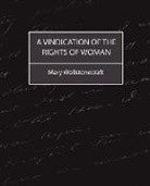 Mary Wollstonecraft, Wollstonecraft Mary Wollstonecraft - A Vindication of the Rights of Woman