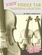 Brent C Robitaille - Fiddle Tab Traditional Collection