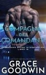 Grace Goodwin - La compagna dei comandanti