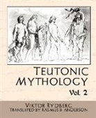 Viktor Rydberg, Viktor Rydberg, Rydberg Viktor Rydberg - Teutonic Mythology, Volume 2