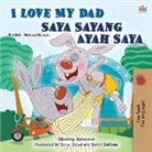 Shelley Admont, Kidkiddos Books - I Love My Dad (English Malay Bilingual Book for Kids)