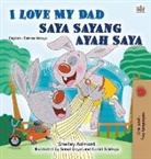 Shelley Admont, Kidkiddos Books - I Love My Dad (English Malay Bilingual Book for Kids)