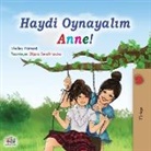 Shelley Admont, Kidkiddos Books - Let's play, Mom! (Turkish Book for Kids)