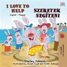 Shelley Admont, Kidkiddos Books - I Love to Help (English Hungarian Bilingual Book for Kids)