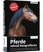 Haas Wiebke - Pferde stilvoll fotografieren