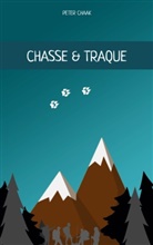 Peter Chaak - Chasse & Traque