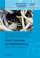 Reinhard Bauer, Jör Hafer, Jörg Hafer, Sandra Hofhues, Sandra Hofhues u a, Mandy Schiefner-Rohs... - Vom E-Learning zur Digitalisierung