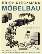 Erich Dieckmann - Möbelbau in Holz, Rohr und Stahl