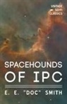 E. E. "Doc" Smith, E. E. Doc Smith - Spacehounds of IPC