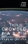 Robert Bloch - This Crowded Earth