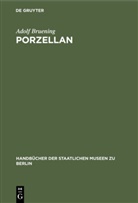 Adolf Bruening - Porzellan