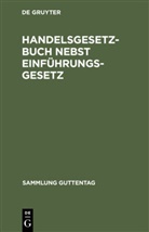 Degruyter - Handelsgesetzbuch nebst Einführungsgesetz