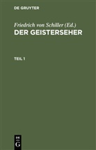 Friedrich Schiller, Friedrich von Schiller - Der Geisterseher - Teil 1: Der Geisterseher. Teil 1