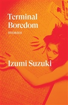 Izumi Suzuki - Terminal Boredom