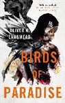 Oliver K Langmead, Oliver K. Langmead, Oliver K Langmead - Birds of Paradise