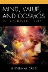 Andrew M. Davis - Mind, Value, and Cosmos