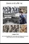James Safo - slavery and Suffering: Racism, Discrimination, degradation = suffering
