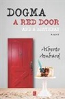 Alberto Ambard - Dogma, A Red Door, And A Birthday