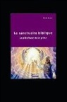 Daniel Jennah - Le sanctuaire biblique: La plénitude de la grâce