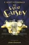 F Scott Fitzgerald, F. Scott Fitzgerald, John Grisham - The Great Gatsby
