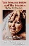 Gloria de Laurentis Ferrara, Joseph Verola - The Princess Bride and The Predator: My True Terrifying Story - Murder or Manslaughter