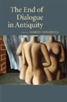 Simon Goldhill, Goldhill Simon - The End of Dialogue in Antiquity