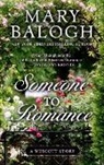 Mary Balogh - Someone to Romance