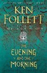 Ken Follett - The Evening and the Morning