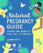 Laurena White MD L.Ac., Laurena White - Natural Pregnancy Guide