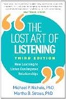 Michael P. Nichols, Nichols Michael P., Martha B. Straus, Martha B. Strauss - The Lost Art of Listening, Third Edition