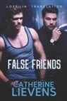 Catherine Lievens - False Friends