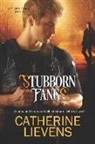 Catherine Lievens - Stubborn Fangs