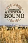 Steven W. Moore - Westward Bound