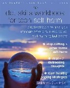 Sheri van Dijk, Sheri van Dijk - The DBT Skills Workbook for Teen Self-Harm