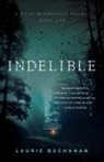 Laurie Buchanan - Indelible