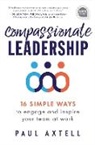 Paul Axtell - Compassionate Leadership