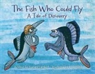 Leonard W. Lambert, Kevin Cook, Nick Zelinger - The Fish Who Could Fly: A Tale Of Discovery