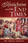 Joseph Iannuzzi - Antichrist and the End Times