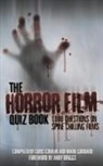 Chris Cowlin, Mark Goddard - The Horror Film Quiz Book