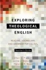 Lonna J. Dickerson, Cheri L. Pierson, Florence R. Scott - Exploring Theological English Teacher's Guide