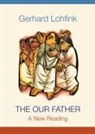 Gerhard Lohfink - Our Father, The