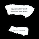 Martin Stannard - Reading Moby-Dick and Various Other Matters