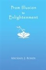 Michael J. Roads - FROM ILLUSION TO ENLIGHTENMENT