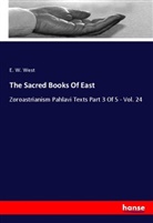 E. W. West - The Sacred Books Of East