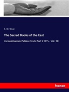 E. W. West - The Sacred Books of the East