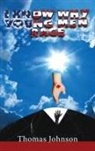 Thomas Johnson - I Know Why Young Men Rage