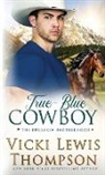 Vicki Lewis Thompson - True-Blue Cowboy
