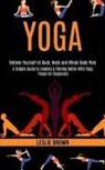 Leslie Brown, Brown Leslie - Yoga